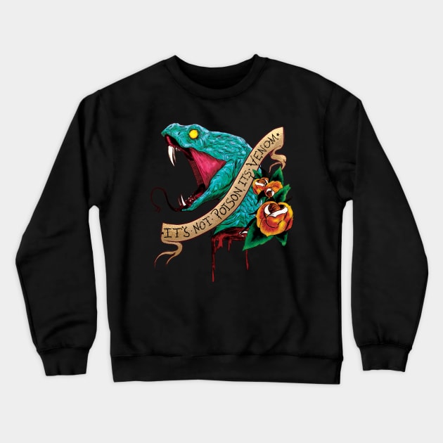 It's not poison, it's VENOM Crewneck Sweatshirt by Actualsuperhero